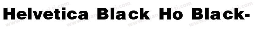 Helvetica Black Ho Black字体转换